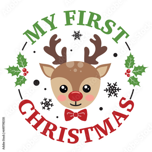 My first Christmas vector illustration with cute deer face. Boys Christmas design isolated good for Xmas greetings cards, poster, print, sticker, invitations, baby t-shirt, mug, gifts.
