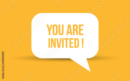 you are invited speech bubble vector illustration. Communication speech bubble with you are invited text