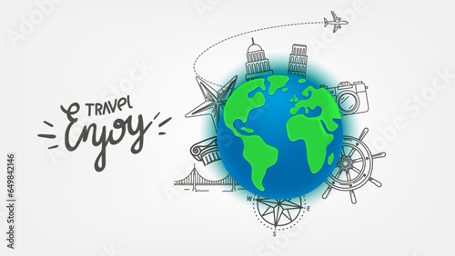 Enjoy your travel concept with the Earth and doodle elements. Vector banner with lettering text