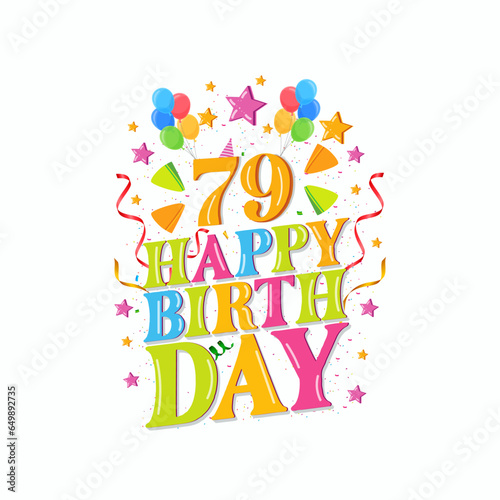 79 years happy birthday logo with balloons, vector illustration 79th Birthday Celebration design