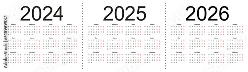 Calendar grid for 2024, 2025 and 2026 years. Simple horizontal template in Russian language. Week starts from Monday. Isolated vector illustration on white background.