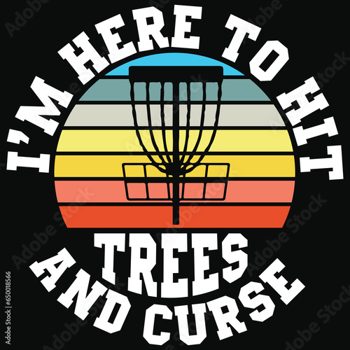 i'm here to hit trees and curse