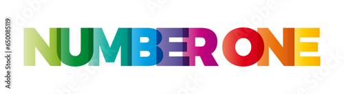 The word Number one. Vector banner with the text colored rainbow.