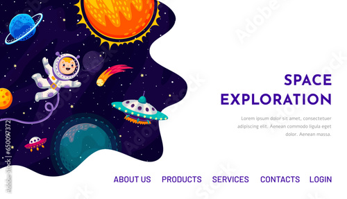 Space galaxy exploration landing page. Cartoon space planets, kid spaceman, ufo and starships. Vector web background with funny baby cosmonaut flying in weightlessness exploring the Universe world © Vector Tradition