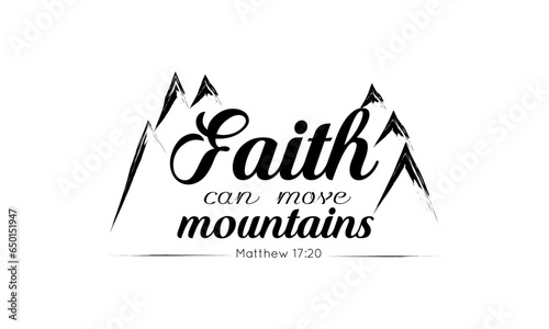 Biblical Phrase, Christian Faith, typography for print or use as poster, card, flyer or T Shirt