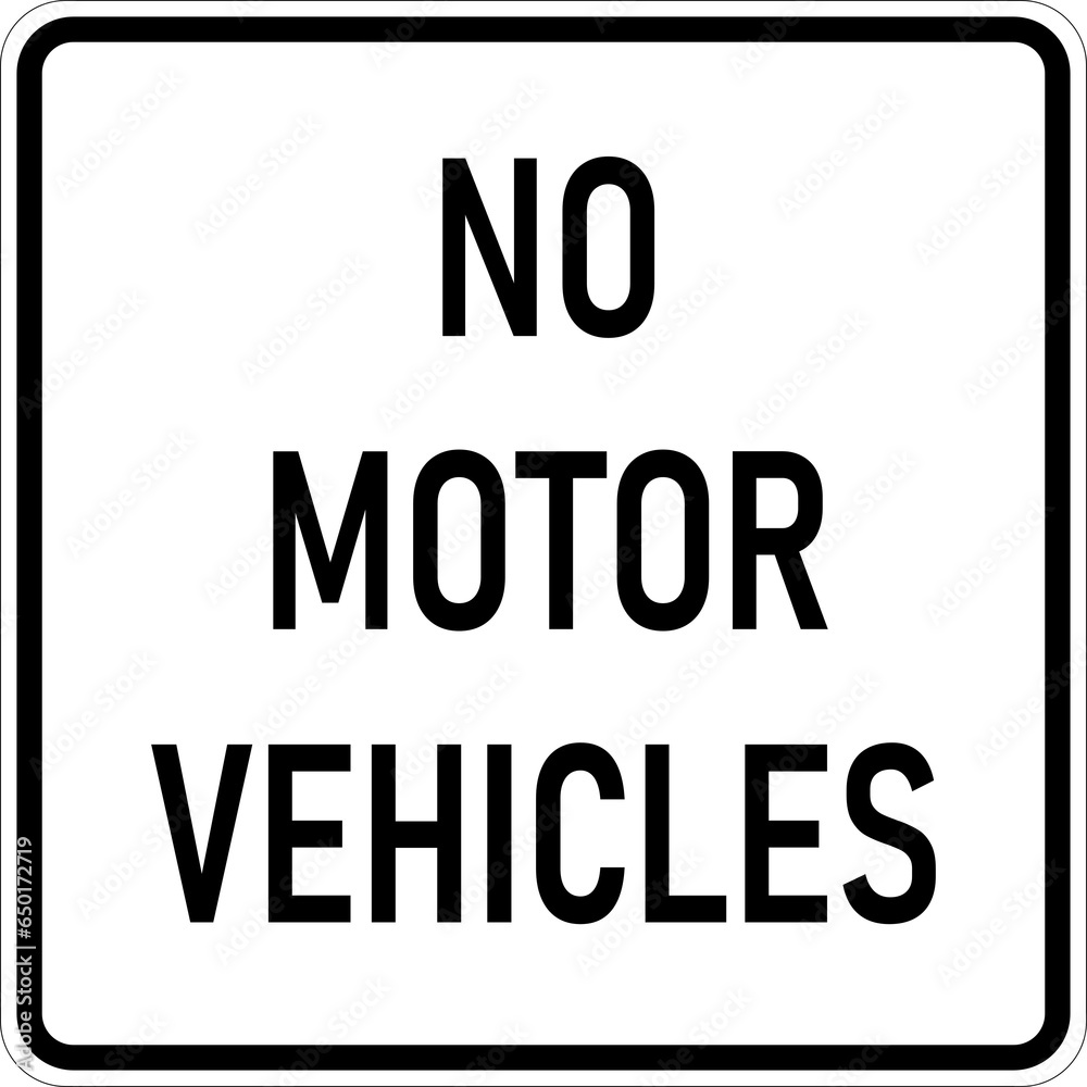 Transparent PNG of a Vector graphic of a usa No Motor Vehicles MUTCD highway sign. It consists of the wording No Motor Vehicles contained in a white rectangle Transparent PNG of a Vector graphic of a usa No Motor Vehicles MUTCD highway sign. It consists of the wording No Motor Vehicles contained in a white rectangle