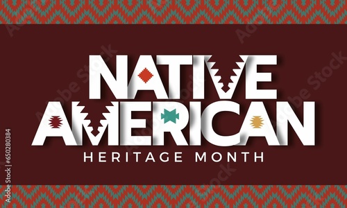 Native American Heritage Month in November. American Indian culture. Celebrate annual in United States. Traditional tribal background photo