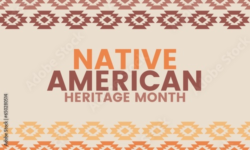 Native American Heritage Month in November. American Indian culture. Celebrate annual in United States. Traditional tribal background photo
