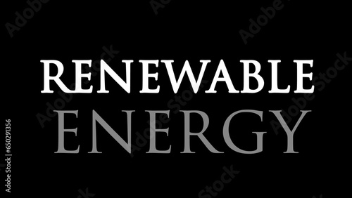 Renewable energy written on black background 