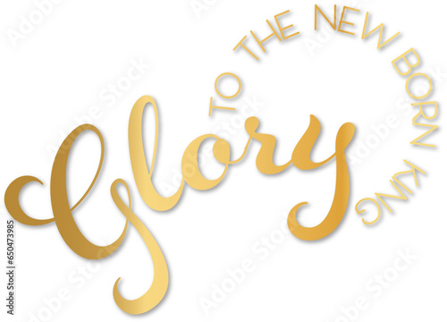 Christmas - Biblical Saying - Glory to the New Born King saying in Elegant Gold on White Background