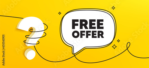 Free offer tag. Continuous line chat banner. Special offer sign. Sale promotion symbol. Free offer speech bubble message. Wrapped 3d question icon. Vector