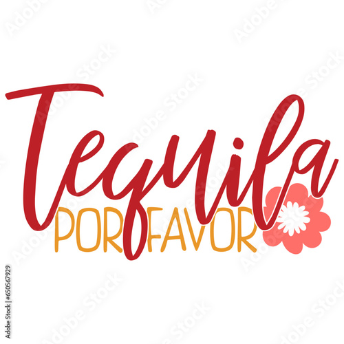 Tequila Por Favor - Cinco De Mayo Illustration