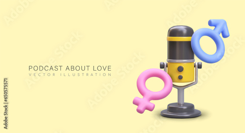 Podcast about love, sex. Realistic microphone, male and female gender symbols. Place for advertising text, dates. Flyer template. Banner for social networks