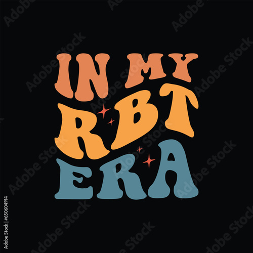 In My RBT Era