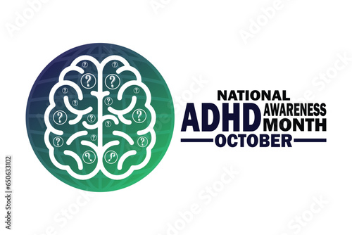 National ADHD Awareness Month October. Vector illustration Suitable for greeting card, poster and banner.