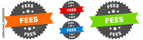 fees sign. round ribbon label set. Seal