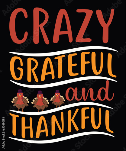 Crazy grateful and thankful vector design