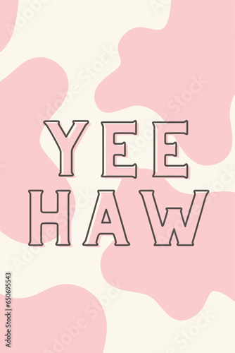 Yee Haw Pink Cowboy Typography Digital Art Print