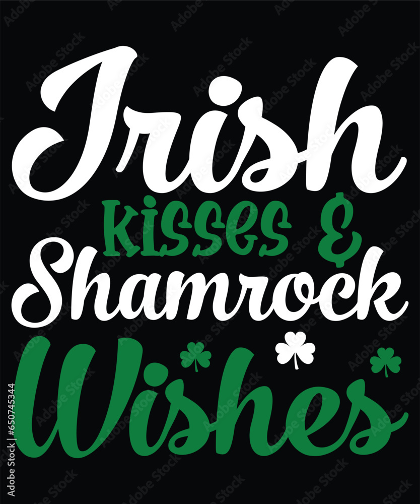 Irish Kisses And Shamrock Wishes