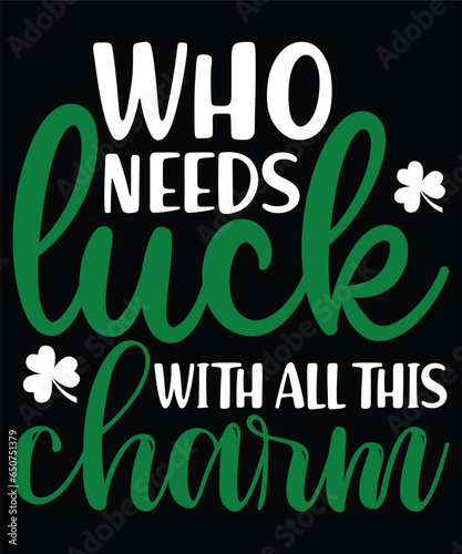 Who needs Luck with all this Charm