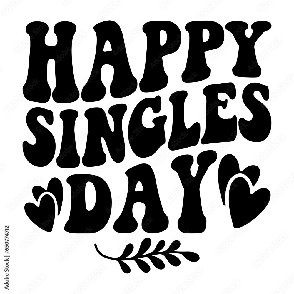 Happy Singles Day Svg