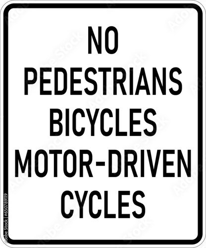 Vector graphic of a usa No Pedestrians, bicycles, Motor-Driven Cycles MUTCD highway sign. It consists of the wording No Pedestrians, bicycles, Motor-Driven Cycles contained in a white rectangle