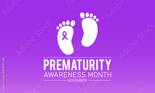 Prematurity awareness month is observed every year in november. November is national prematurity awareness month. Vector template for banner, greeting card, poster with background.