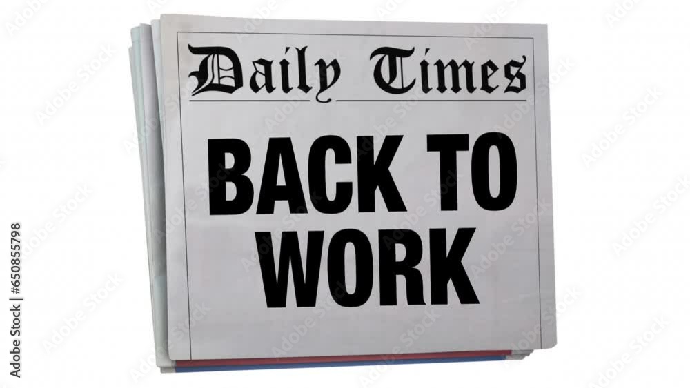 Back to Work Newspaper Headline Announcement Big News Return Jobs 3d Animation Back to Work Newspaper Headline Announcement Big News Return Jobs 3d Animation