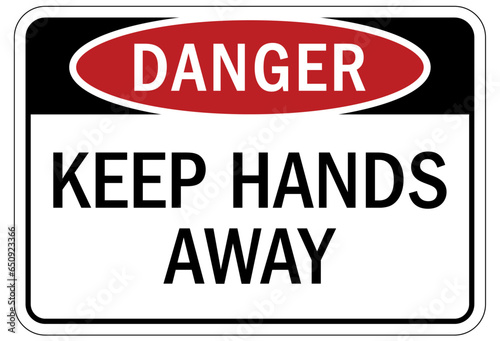 Keep hands clear warning sign and labels keep hands away