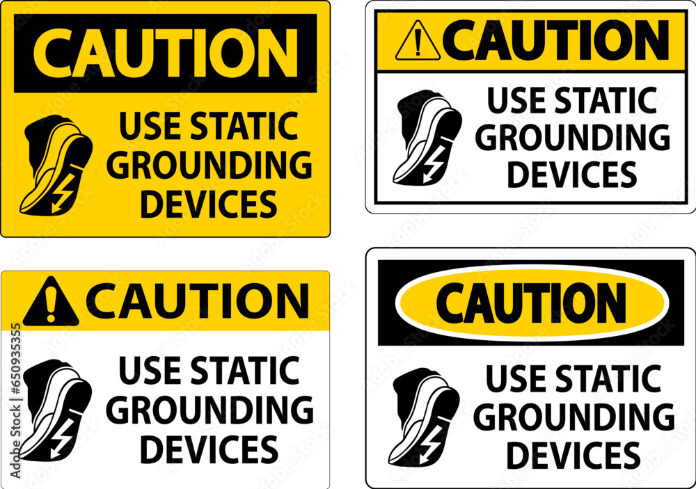 Caution Sign Use Static Grounding Devices Caution Sign Use Static Grounding Devices