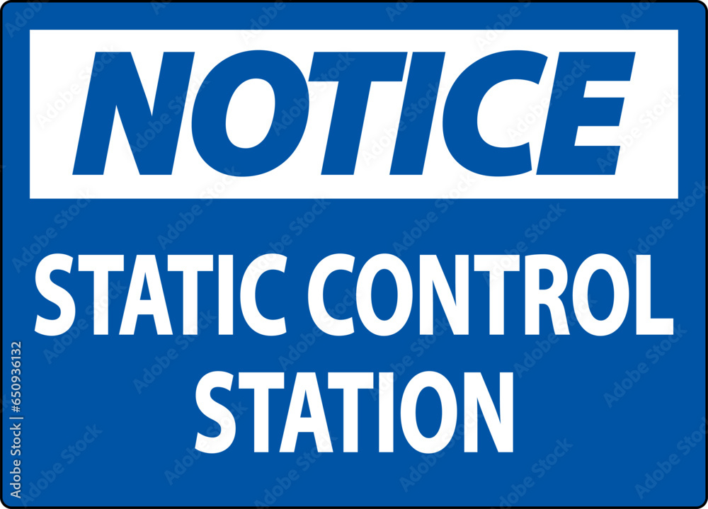 Notice Sign Static Control Station
