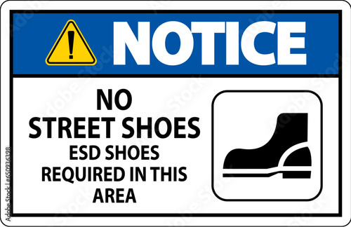 Notice Sign No Street Shoes, ESD Shoes Required In This Area