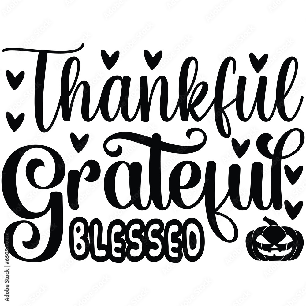 Thankful grateful blessed