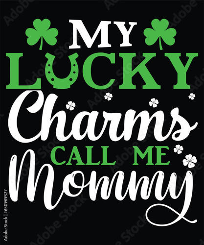 my lucky charms call me mommy