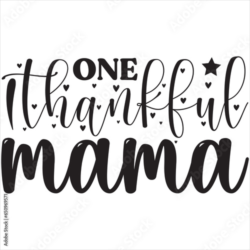 One thankful mama