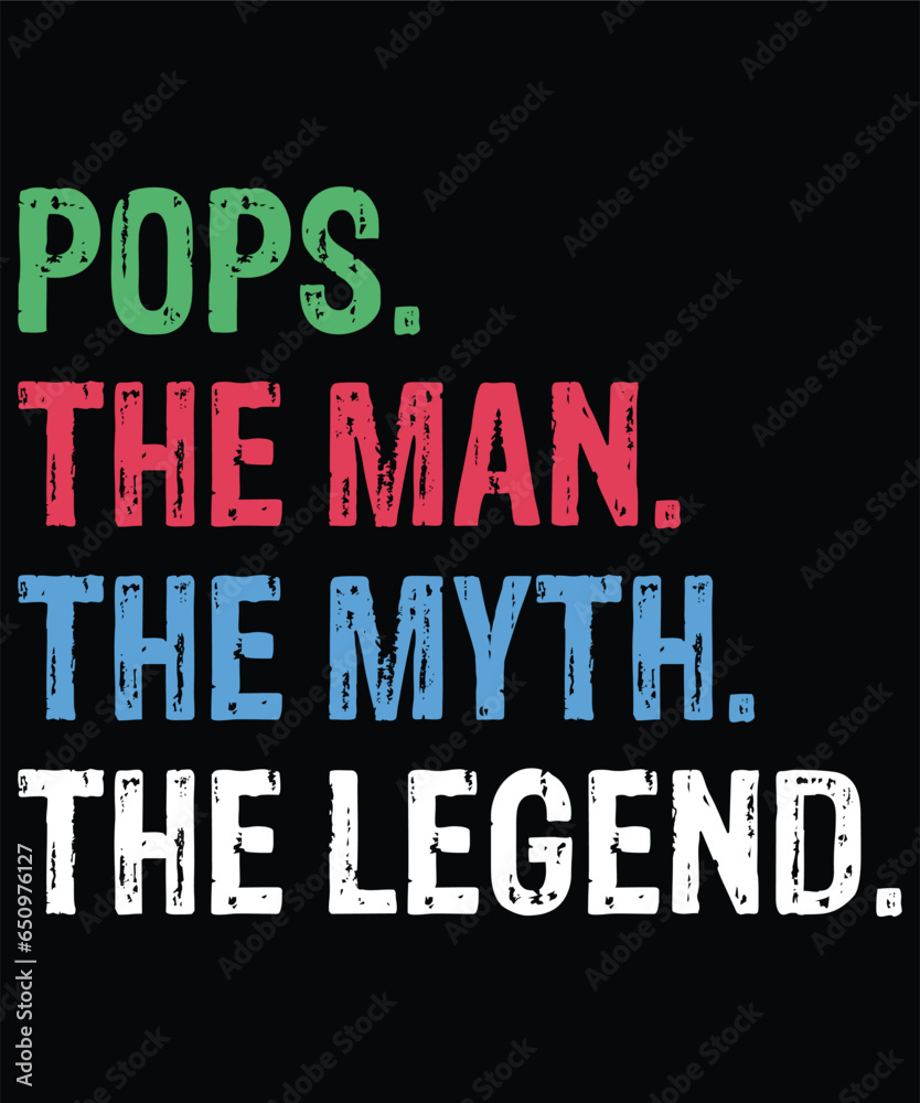 pops.the man.themyth.the legend.