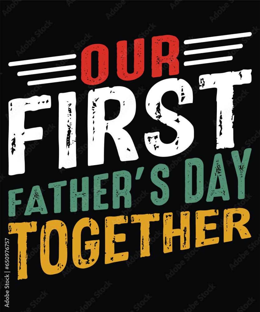 Fototapeta premium our first father's day together