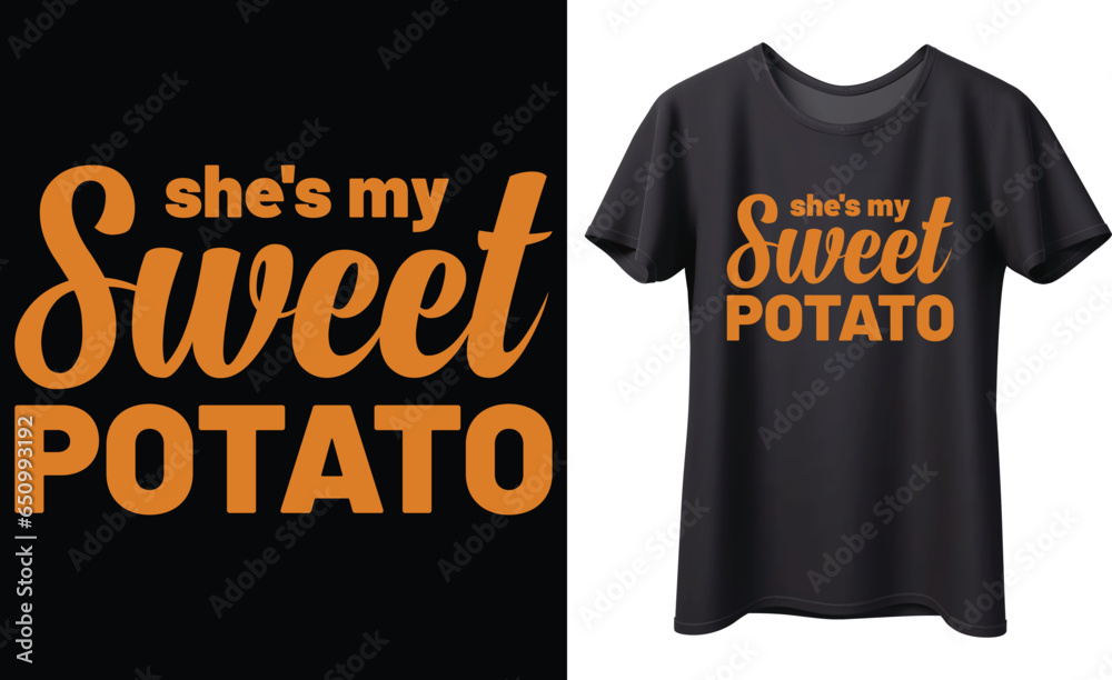 She's my sweet potato typography vector t-shirt Design. Perfect for print items and bag, banner, sticker, mug, template. Handwritten vector illustration. Isolated on black background. She's my sweet potato typography vector t-shirt Design. Perfect for print items and bag, banner, sticker, mug, template. Handwritten vector illustration. Isolated on black background.