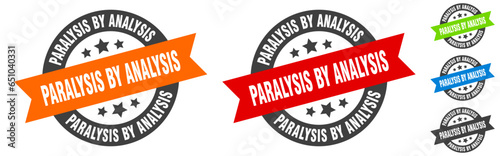 paralysis by analysis stamp. paralysis by analysis round ribbon sticker. tag