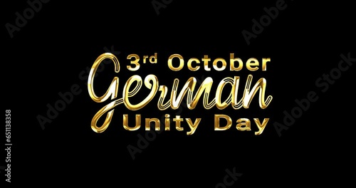 German Unity Day. October 3rd. Handwritten calligraphy text animation in gold color with alpha matte. Bringing festivity to Life with Engaging visuals for celebrations, and events. Alpha channel photo