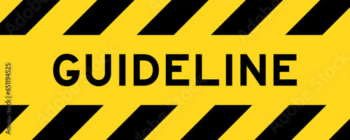 Yellow and black color with line striped label banner with word guideline