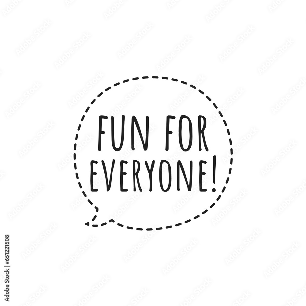 ''Fun For Everyone'' Lettering Design 