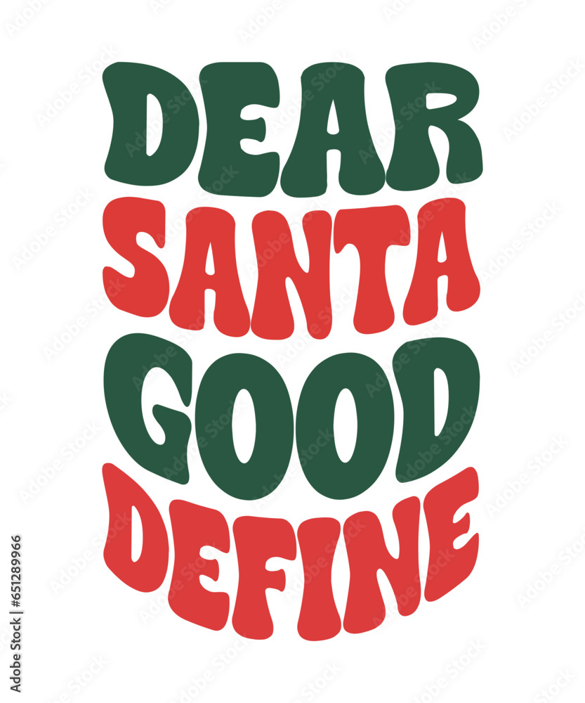 Dear Santa define good retro t shirt , Retro Christmas T-shirt Designs.