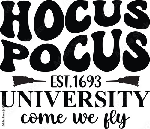 Hocus Pocus University Come We Fly SVG, Retro Halloween SVG, Pumpkins SVG, Halloween Quotes, Halloween Sayings