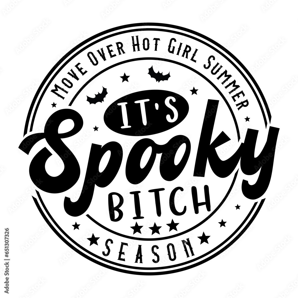 Move Over Hot Girl Summer It's Spooky Bitch Season