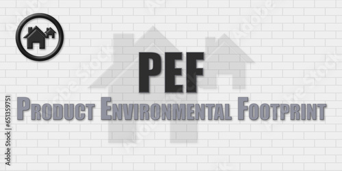 PEF Product Environmental Footprint. An Acronym Abbrevation of a term from the construction industry.Illustration isolated on a background consisting of a wall of gray stones. photo