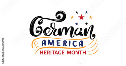 German American Heritage Month is celebrated in October to recognize and honor the contributions of German Americans to the United States. Handwritten calligraphy suitable for promotional material