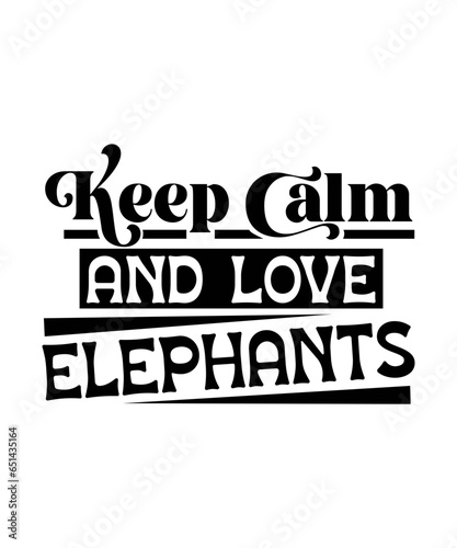 keep calm and love elephants svg