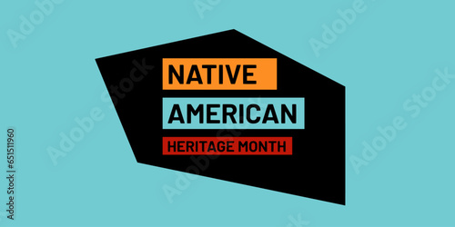 Vector with the colors red, orange, and teal and the text "November is National Native American Heritage Month"	