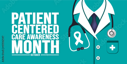October is Patient-Centered Care Awareness Month background template. Holiday concept. background, banner, placard, card, and poster design template with text inscription and standard color.